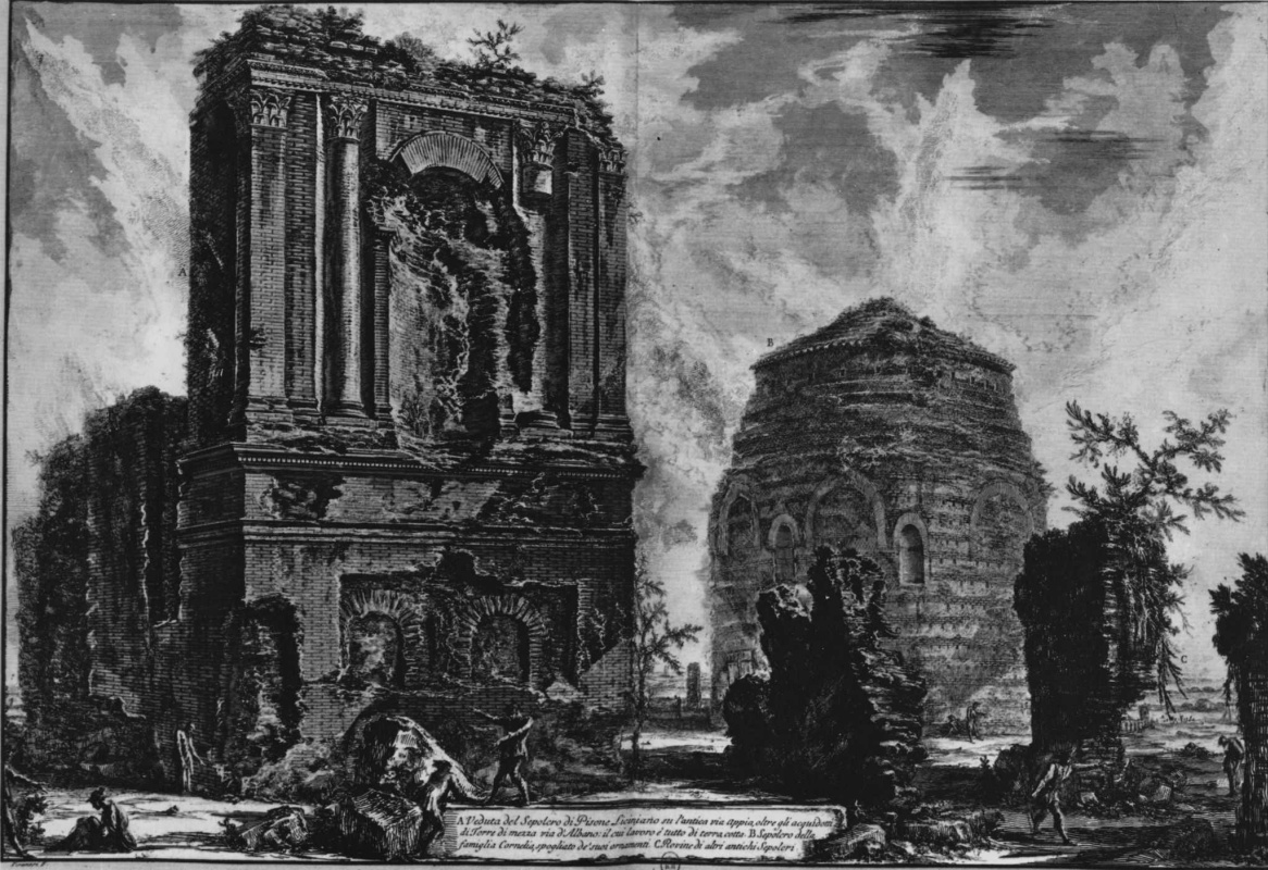 Джованни Баттиста Пиранези. Вид гробницы Лициния на Виа Аппиа Антика